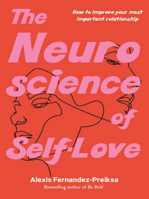 cover image of The Neuroscience of Self-Love 